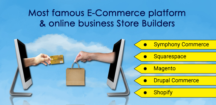 Most famous E-Commerce platform & online business Store Builders