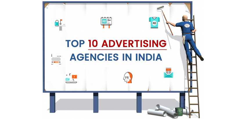 Top 10 Advertising Agencies /Companies in India